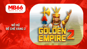 Nổ hũ Đế chế vàng 2