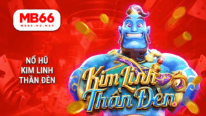 Nổ hũ Kim Linh Thần Đèn